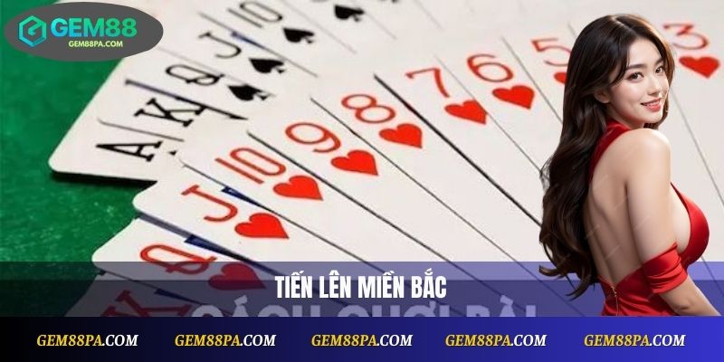 Tiến Lên Miền Bắc